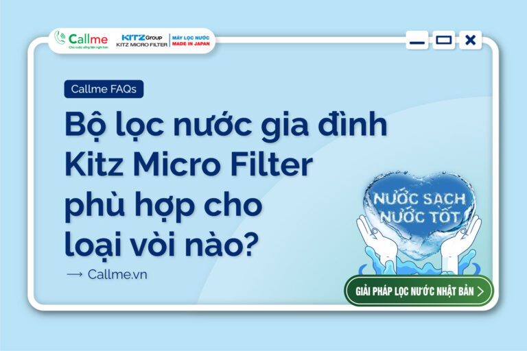 Bộ lọc nước gia đình Kitz Micro Filter phù hợp cho loại vòi nào?