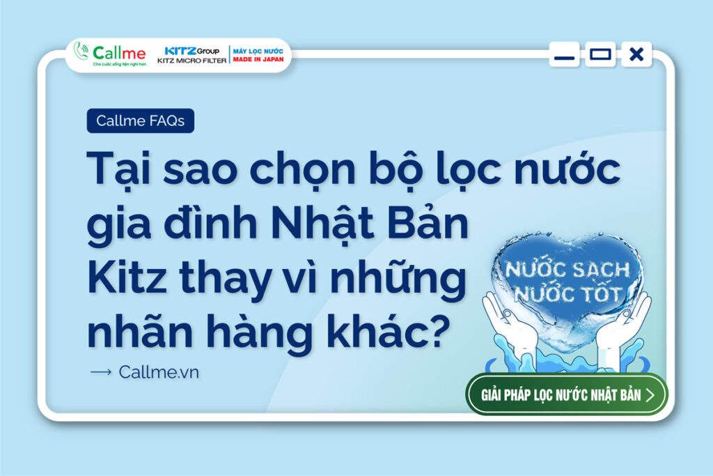 Tại sao tôi nên chọn bộ lọc nước gia đình Nhật Bản Kitz thay vì những nhãn hàng khác?